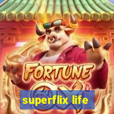 superflix life